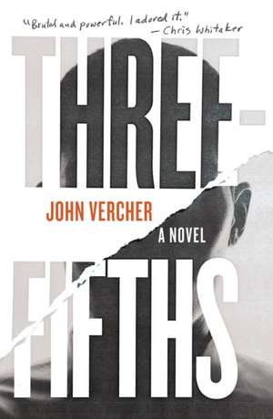 Three-Fifths de John Vercher