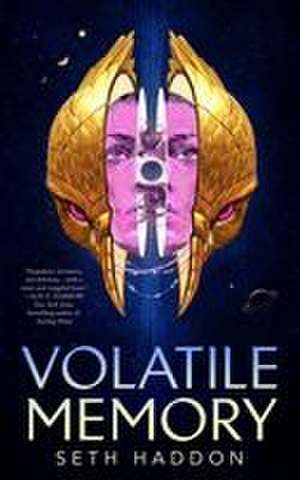 Volatile Memory de Seth Haddon