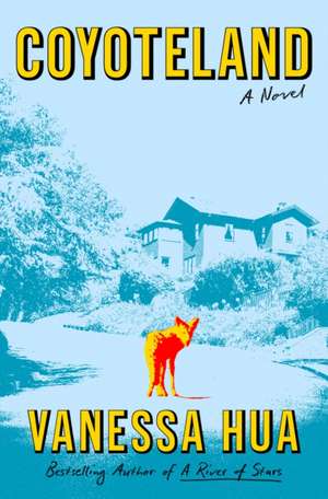 Coyoteland de Vanessa Hua