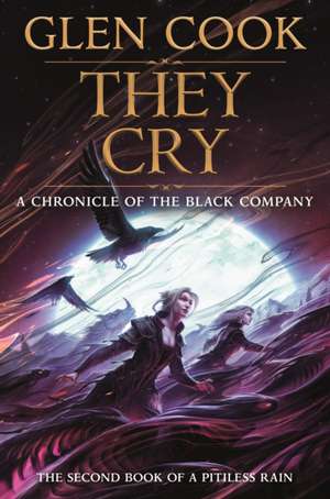They Cry de Glen Cook