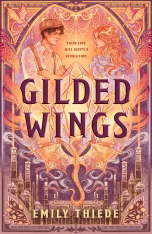 Gilded Wings de Emily Thiede