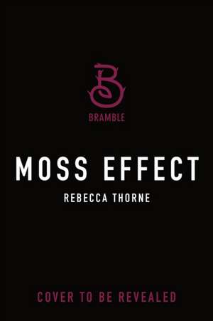 Moss Effect de Rebecca Thorne