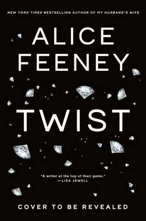 Twist de Alice Feeney