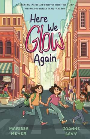 Here We Glow Again de Joanne Levy