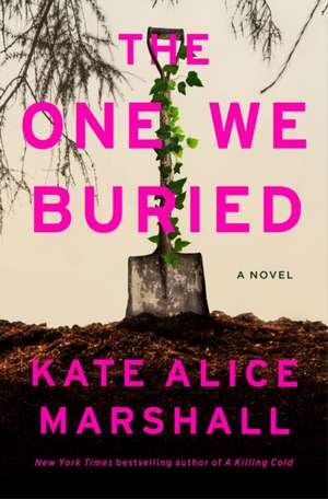 One We Buried de Kate Alice Marshall