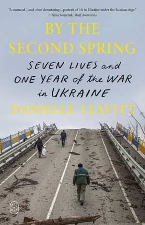 By the Second Spring de Danielle Leavitt