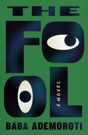 The Fool de Baba Ademoroti