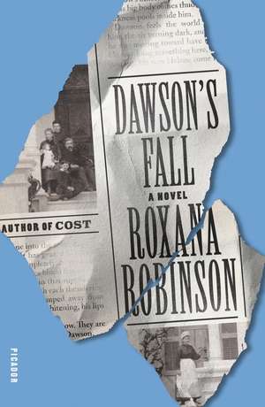 Dawson's Fall de Roxana Robinson