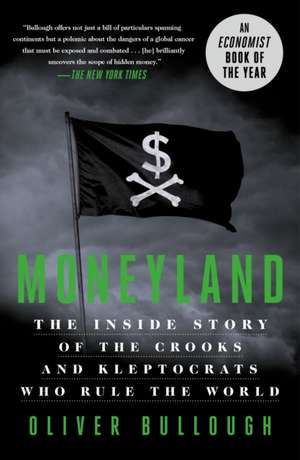 Moneyland de Oliver Bullough