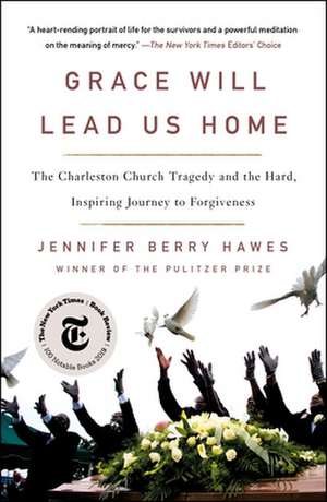 Grace Will Lead Us Home de Jennifer Berry Hawes