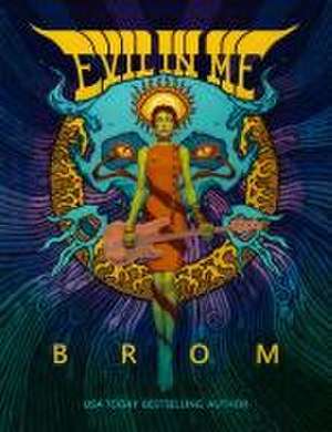 Evil in Me de Brom