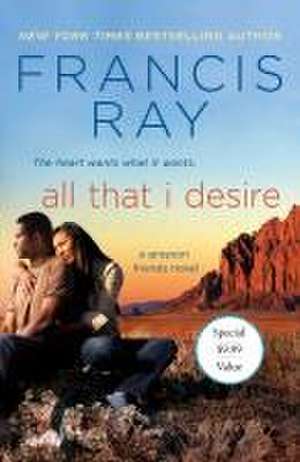 All That I Desire de Francis Ray