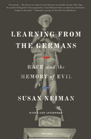 Learning from the Germans de Susan Neiman