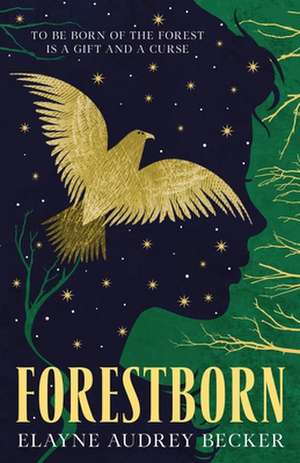 Forestborn de Elayne Audrey Becker