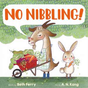 No Nibbling! de Beth Ferry