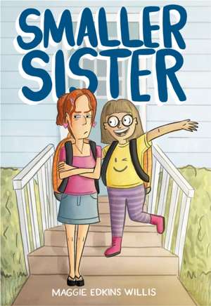 Smaller Sister de Maggie Edkins Willis
