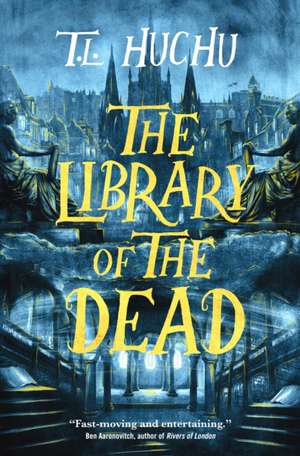 The Library of the Dead de T. L. Huchu