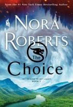 The Choice de Nora Roberts