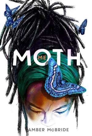 Me (Moth) de Amber McBride