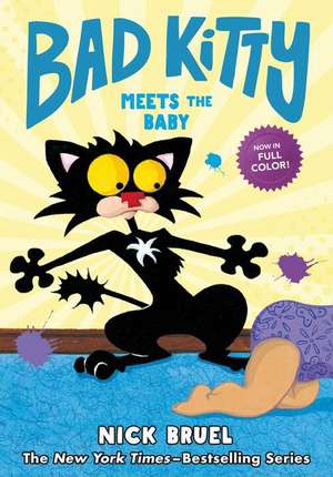 Bad Kitty Meets the Baby (Full-Color Edition) de Nick Bruel