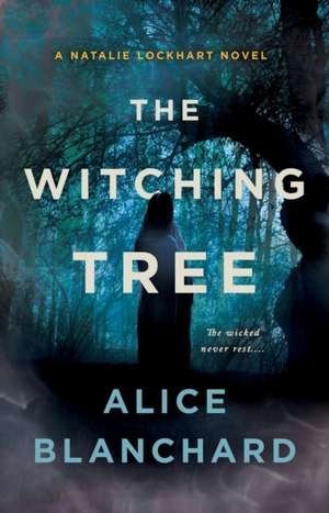 The Witching Tree de Alice Blanchard