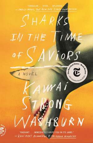 Sharks in the Time of Saviors de Kawai Strong Washburn