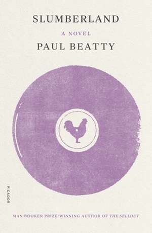 Slumberland de Paul Beatty