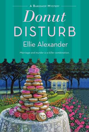 Donut Disturb de Ellie Alexander