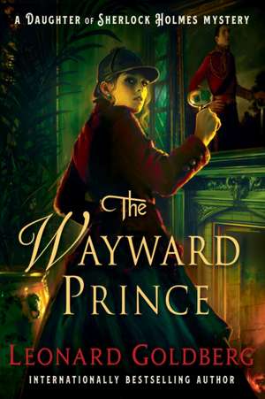 The Wayward Prince de Leonard Goldberg