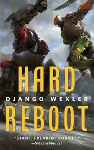 Hard Reboot de Django Wexler