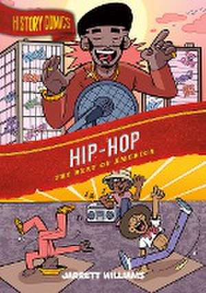 History Comics: Hip-Hop de Jarrett Williams