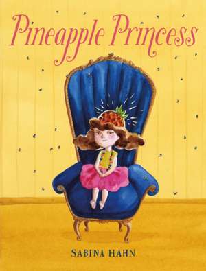 Pineapple Princess de Sabina Hahn