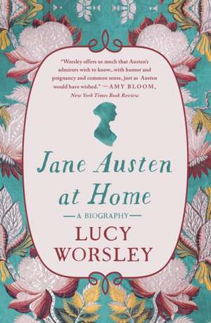 Jane Austen at Home de Lucy Worsley