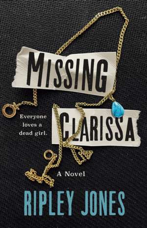 Missing Clarissa de Ripley Jones