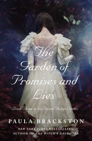 The Garden of Promises and Lies de Paula Brackston