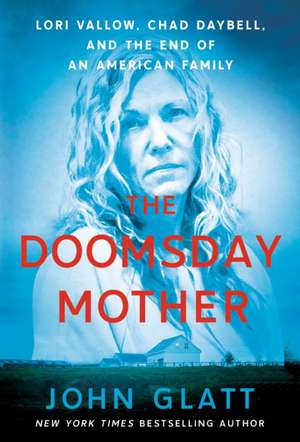 The Doomsday Mother de John Glatt