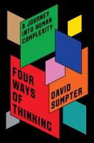 Four Ways of Thinking de David Sumpter