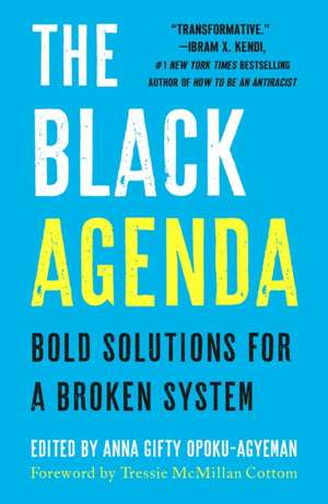 The Black Agenda de Anna Gifty Opoku-Agyeman