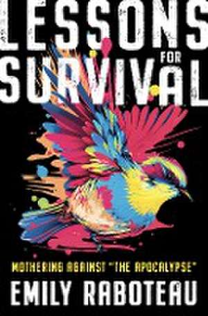 Lessons for Survival de Emily Raboteau