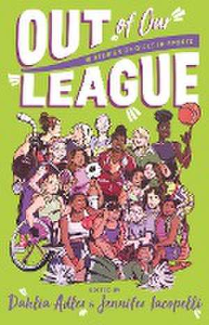 Out of Our League de edited by Dahlia Adler and Jennifer Iacopelli