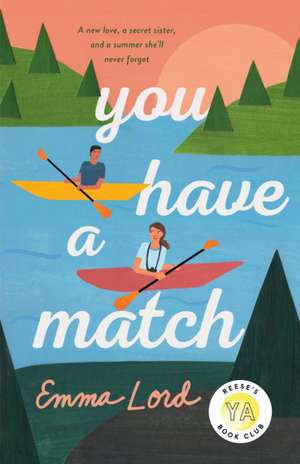 You Have a Match de Emma Lord