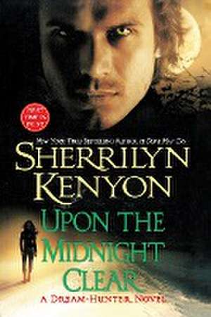 Upon The Midnight Clear de Sherrilyn Kenyon