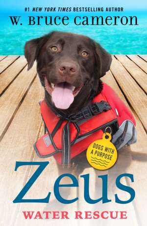 Zeus: Water Rescue de W. Bruce Cameron