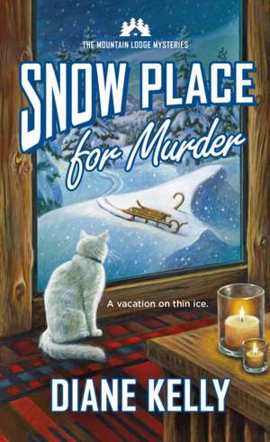 Kelly, D: Snow Place for Murder de Diane Kelly