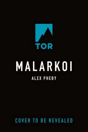 Malarkoi de Alex Pheby