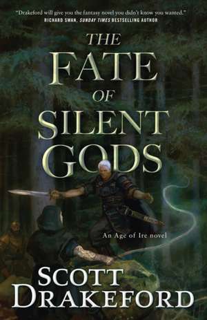 The Fate of Silent Gods de Scott Drakeford