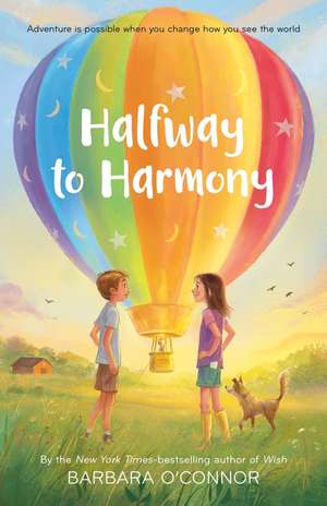 Halfway to Harmony de Barbara O'Connor