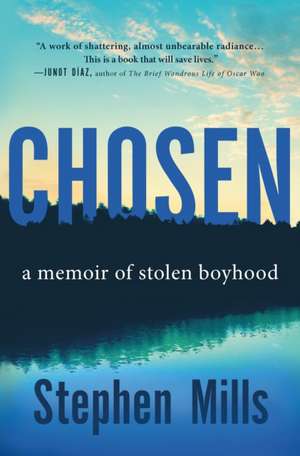 Chosen de Stephen Mills