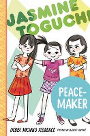 Jasmine Toguchi, Peace-Maker de Debbi Michiko Florence