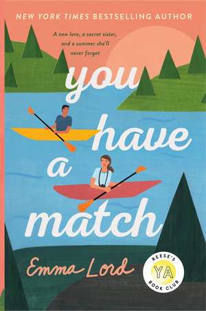 You Have a Match de Emma Lord